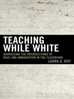 Teaching While White - ebook